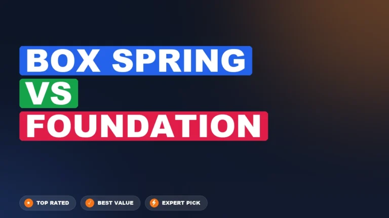 Box Spring vs Foundation side-by-side comparison