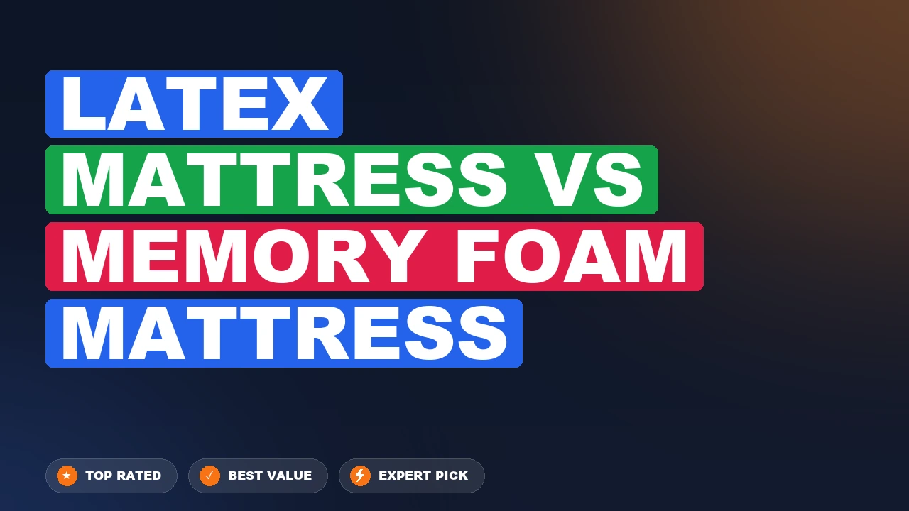 Latex Mattress vs Memory Foam Mattress side-by-side comparison